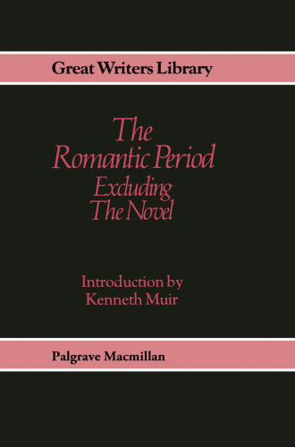 The Romantic Period: Excluding the Novel