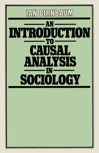 An Introduction to Causal Analysis in Sociology
