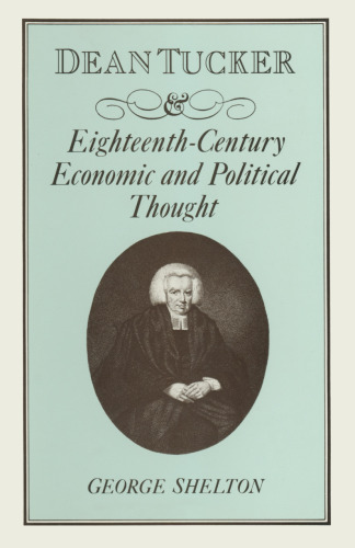 Dean Tucker and Eighteenth-Century Economic and Political Thought