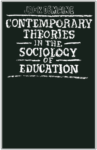 Contemporary Theories in the Sociology of Education