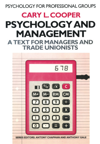 Psychology and Management: A text for managers and trade unionists