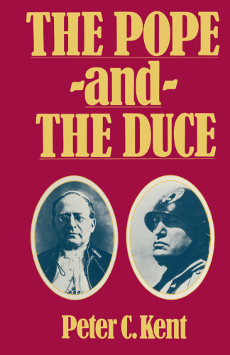 The Pope and the Duce: The International Impact of the Lateran Agreements
