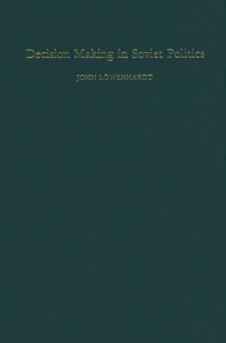 Decision Making in Soviet Politics