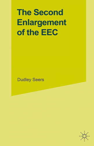 The Second Enlargement of the EEC: The Integration of Unequal Partners