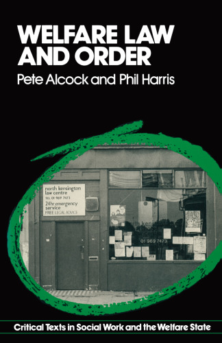 Welfare Law and Order: A critical introduction to law for social workers