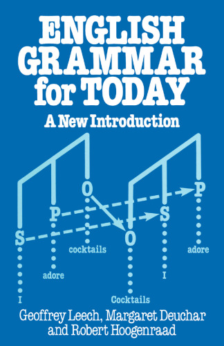 English Grammar for Today: A new introduction