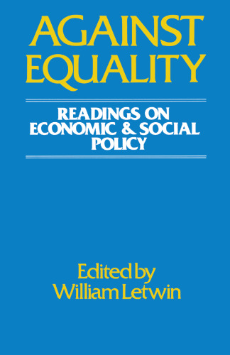 Against Equality: Readings on Economic and Social Policy
