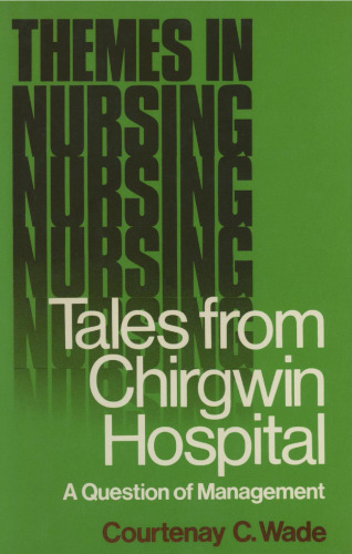 Tales from Chirgwin Hospital: A Question of Management
