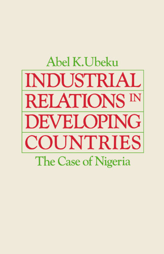 Industrial Relations in Developing Countries: The Case of Nigeria