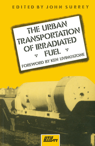 The Urban Transportation of Irradiated Fuel