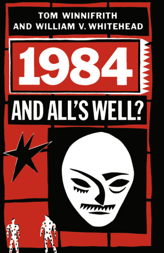 1984 and All’s Well?