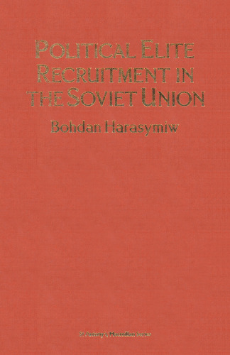 Political Elite Recruitment in the Soviet Union