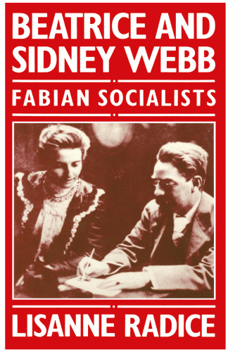 Beatrice and Sidney Webb: Fabian Socialists