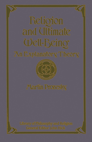 Religion and Ultimate Well-Being: An Explanatory Theory