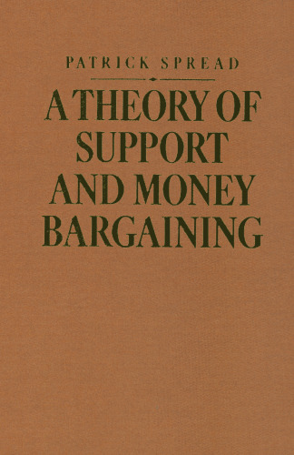 A Theory of Support and Money Bargaining