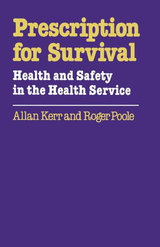 Prescription for Survival: Health and Safety in the Health Service