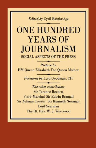 One Hundred Years of Journalism: Social Aspects of the Press