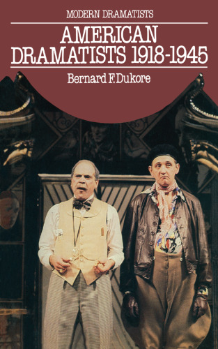 American Dramatists, 1918–1945: Excluding O’Neill
