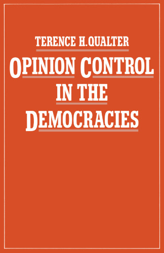 Opinion Control in the Democracies