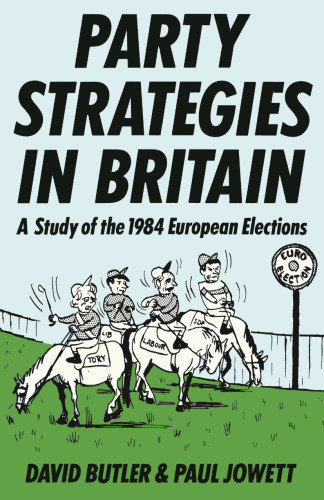 Party Strategies in Britain: A Study of the 1984 European Elections