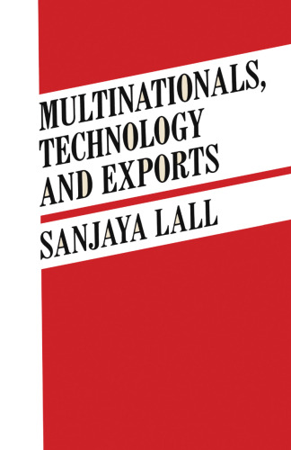 Multinationals, Technology and Exports: Selected Papers