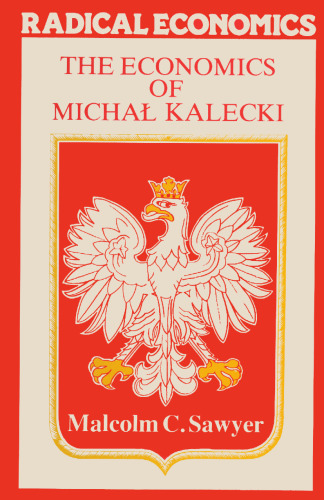 The Economics of Michał Kalecki