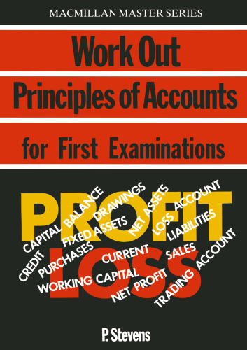 Work Out Principles of Accounts for First Examinations