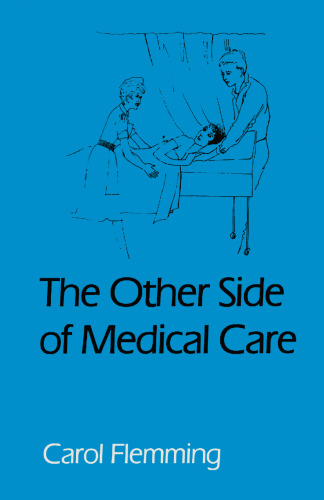 The Other Side of Medical Care