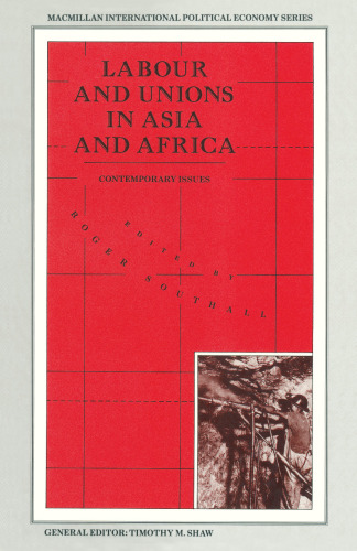 Labour and Unions in Asia and Africa: Contemporary Issues