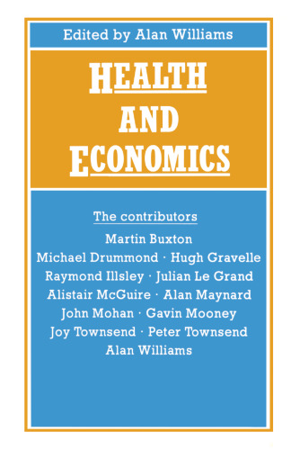 Health and Economics: Proceedings of Section F (Economics) of the British Association for the Advancement of Science, Bristol, 1986