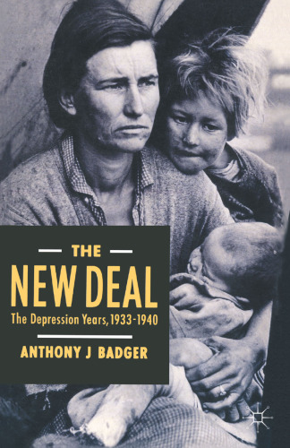 The New Deal: The Depression Years, 1933–40
