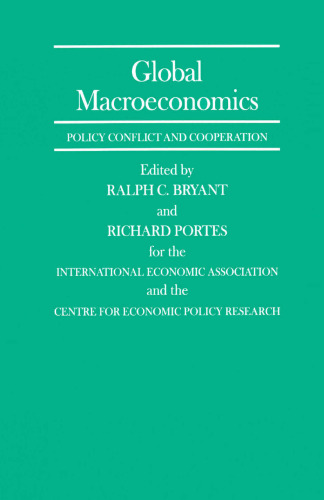 Global Macroeconomics: Policy Conflict and Cooperation