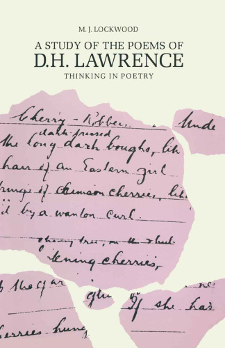 A Study of the Poems of D. H. Lawrence: Thinking in Poetry