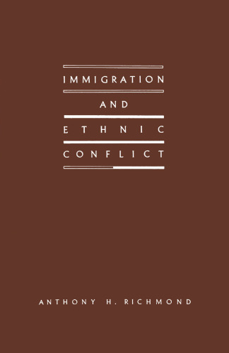Immigration and Ethnic Conflict