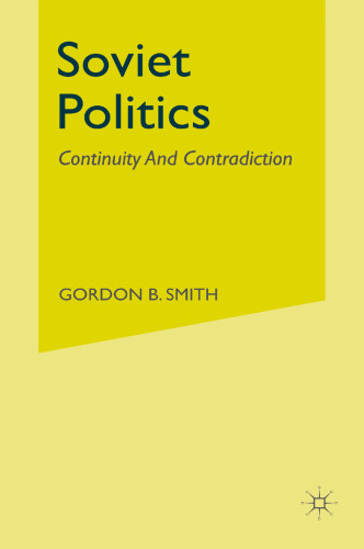 Soviet Politics: Continuity and Contradiction