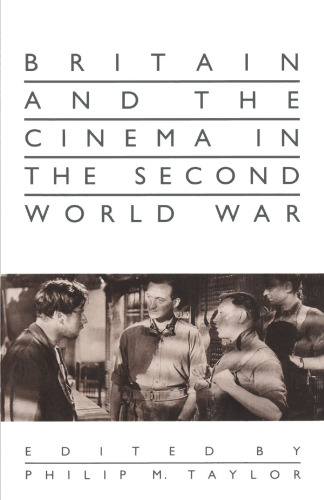 Britain and the Cinema in the Second World War