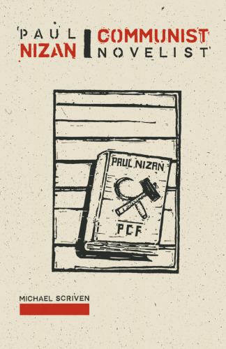 Paul Nizan: Communist Novelist