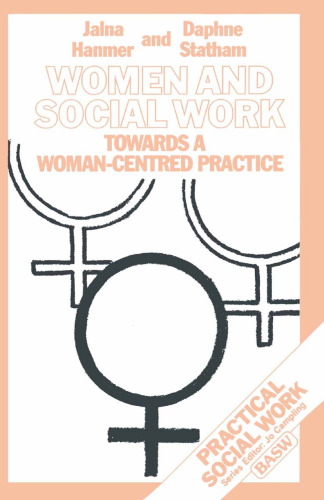 Women and Social Work: Towards a Woman-centred Practice