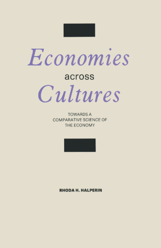 Economies across Cultures: Towards a Comparative Science of the Economy