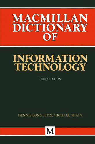 Macmillan Dictionary of Information Technology