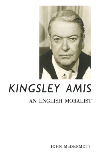 Kingsley Amis: An English Moralist
