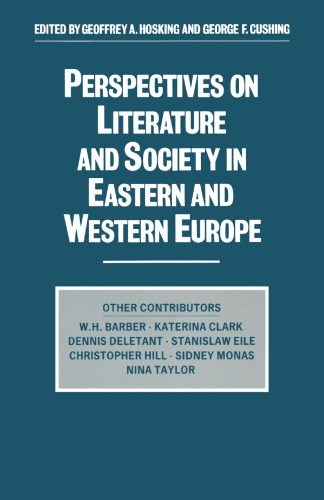 Perspectives on Literature and Society in Eastern and Western Europe