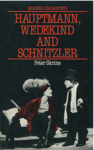Hauptmann, Wedekind and Schnitzler
