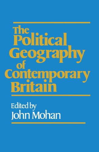 The Political Geography of Contemporary Britain
