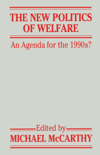 The New Politics of Welfare: An Agenda for the 1990s?