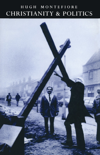 Christianity and Politics: The Drummond Lectures 1989