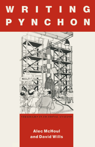 Writing Pynchon: Strategies in Fictional Analysis
