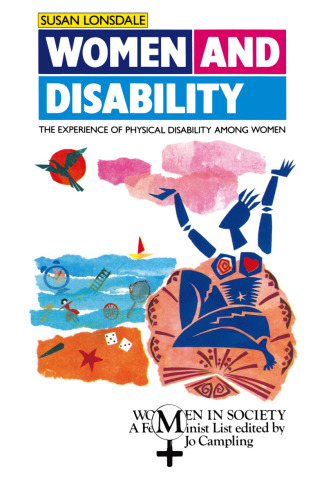 Women and Disability: The Experience of Physical Disability among Women