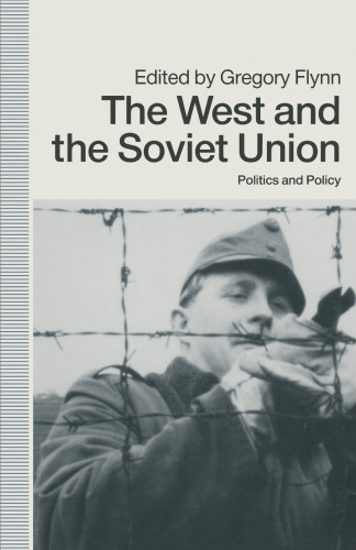 The West and the Soviet Union: Politics and Policy