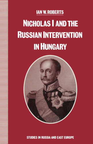 Nicholas I and the Russian Intervention in Hungary
